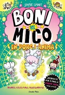 BONI VS. MICO-8.EN PORC I ÀNIMA | 9791387783532 | SMART, JAMIE | Llibreria Geli - Llibreria Online de Girona - Comprar llibres en català i castellà