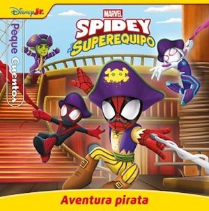SPIDEY Y SU SUPEREQUIPO.AVENTURA PIRATA. PEQUECUENTOS | 9788410362406 | MARVEL | Llibreria Geli - Llibreria Online de Girona - Comprar llibres en català i castellà