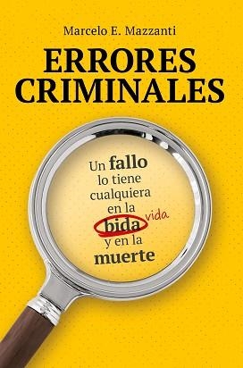 ERRORES CRIMINALES | 9791388042348 | MAZZANTI, MARCELO | Libreria Geli - Librería Online de Girona - Comprar libros en catalán y castellano