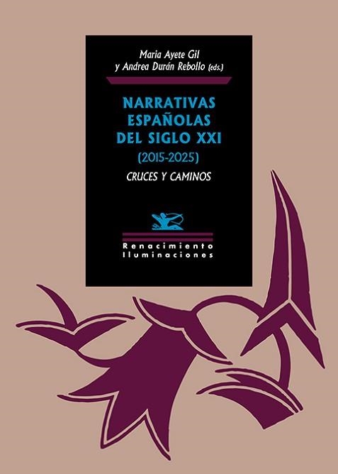 NARRATIVAS ESPAÑOLAS DEL SIGLO XXI (2015-2025): CRUCES Y CAMINOS | 9791388381065 | VARIOS AUTORES | Llibreria Geli - Llibreria Online de Girona - Comprar llibres en català i castellà