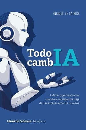 TODO CAMBIA | 9791399168600 | DE LA RICA PÉREZ, ENRIQUE | Llibreria Geli - Llibreria Online de Girona - Comprar llibres en català i castellà