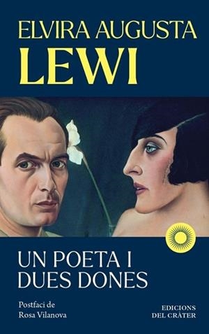 UN POETA I DUES DONES | 9791399169522 | AUGUSTA,ELVIRA/SALINAS,LEWI | Libreria Geli - Librería Online de Girona - Comprar libros en catalán y castellano