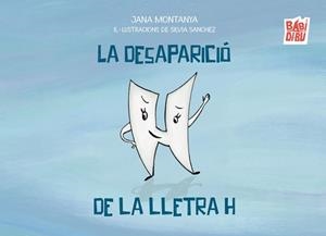LA DESAPARICIÓ DE LA LLETRA H | 9791388310126 | MONTANYA,JANA | Llibreria Geli - Llibreria Online de Girona - Comprar llibres en català i castellà