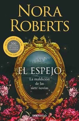 EL ESPEJO (LA MALDICIÓN DE LAS SIETE NOVIAS 2) | 9788466389907 | ROBERTS, NORA | Llibreria Geli - Llibreria Online de Girona - Comprar llibres en català i castellà