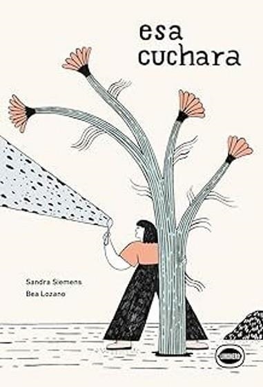 ESA CUCHARA | 9791399068856 | SIEMENS, SANDRA | Libreria Geli - Librería Online de Girona - Comprar libros en catalán y castellano
