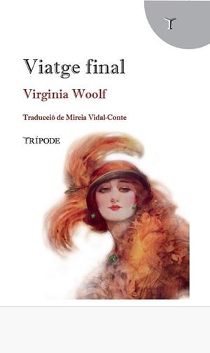 VIATGE FINAL | 9791399187243 | WOOLF, VIRGINIA | Llibreria Geli - Llibreria Online de Girona - Comprar llibres en català i castellà