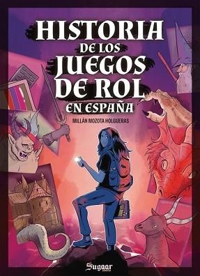 HISTORIA DE LOS JUEGOS DE ROL EN ESPAÑA | 9791399068948 | MOZOTA HOLGUERAS, MILLÁN | Llibreria Geli - Llibreria Online de Girona - Comprar llibres en català i castellà