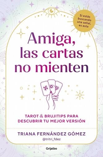AMIGA,LAS CARTAS NO MIENTEN | 9788425374784 | FERNÁNDEZ GÓMEZ (@TRITRI_FDEZ), TRIANA | Llibreria Geli - Llibreria Online de Girona - Comprar llibres en català i castellà