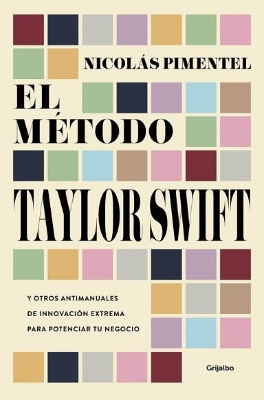EL MÉTODO TAYLOR SWIFT | 9788425375187 | PIMENTEL, NICOLÁS | Llibreria Geli - Llibreria Online de Girona - Comprar llibres en català i castellà