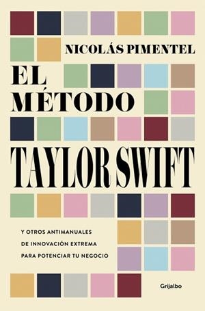 EL MÉTODO TAYLOR SWIFT | 9788425375187 | PIMENTEL, NICOLÁS | Llibreria Geli - Llibreria Online de Girona - Comprar llibres en català i castellà