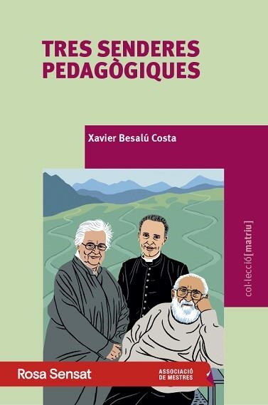 TRES SENDERES PEDAGÒGIQUES | 9791399004588 | BESALÚ COSTA, XAVIER | Llibreria Geli - Llibreria Online de Girona - Comprar llibres en català i castellà