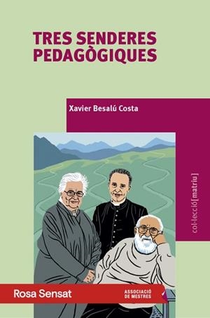 TRES SENDERES PEDAGÒGIQUES | 9791399004588 | BESALÚ COSTA, XAVIER | Llibreria Geli - Llibreria Online de Girona - Comprar llibres en català i castellà