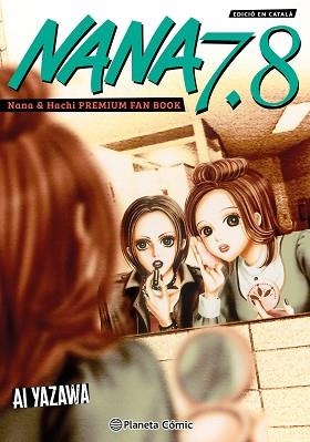 NANA 7.8 (EDICIÓ EN CATALÀ) | 9791388100246 | YAZAWA, AI | Llibreria Geli - Llibreria Online de Girona - Comprar llibres en català i castellà
