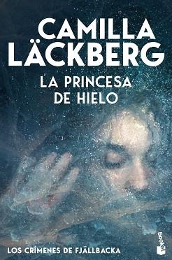 LA PRINCESA DE HIELO (LOS CRÍMENES DE FJÄLLBACKA) | 9788408323600 | LÄCKBERG, CAMILLA | Llibreria Geli - Llibreria Online de Girona - Comprar llibres en català i castellà