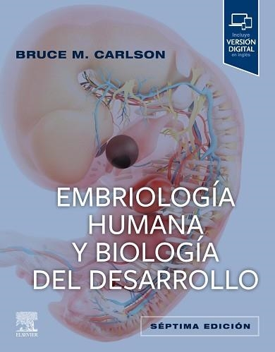 EMBRIOLOGÍA HUMANA Y BIOLOGÍA DEL DESARROLLO(7ª EDICIÓN 2025) | 9788413827209 | CARLSON, BRUCE M. | Libreria Geli - Librería Online de Girona - Comprar libros en catalán y castellano