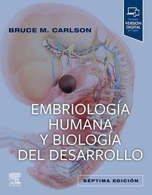 EMBRIOLOGÍA HUMANA Y BIOLOGÍA DEL DESARROLLO(7ª EDICIÓN 2025) | 9788413827209 | CARLSON, BRUCE M. | Libreria Geli - Librería Online de Girona - Comprar libros en catalán y castellano