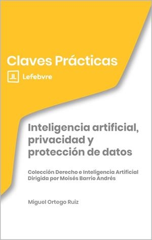CLAVES PRÁCTICAS INTELIGENCIA ARTIFICIAL,PRIVACIDAD Y PROTECCIÓN DE DATOS | 9791388366024 | Llibreria Geli - Llibreria Online de Girona - Comprar llibres en català i castellà