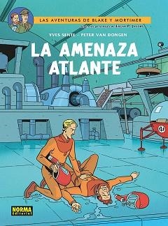 BLAKE Y MORTIMER 31. LA AMENAZA ATLANTE | 9788467984545 | YVES SENTE/PETER VAN DONGEN | Llibreria Geli - Llibreria Online de Girona - Comprar llibres en català i castellà