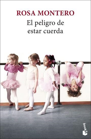 EL PELIGRO DE ESTAR CUERDA | 9788432251252 | MONTERO, ROSA | Libreria Geli - Librería Online de Girona - Comprar libros en catalán y castellano
