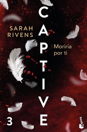 CAPTIVE.MORIRÍA POR TI | 9788427055445 | RIVENS, SARAH | Libreria Geli - Librería Online de Girona - Comprar libros en catalán y castellano