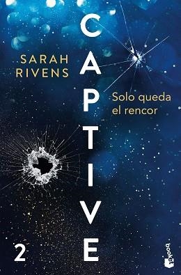 CAPTIVE.SOLO QUEDA EL RENCOR | 9788427055452 | RIVENS, SARAH | Libreria Geli - Librería Online de Girona - Comprar libros en catalán y castellano