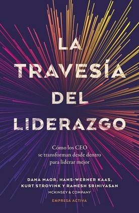 LA TRAVESÍA DEL LIDERAZGO | 9788418308345 | MAOR, DANA/KAAS, HANS-WERNER/STROVINK, KURT/SRINIVASAN, RAMESH | Llibreria Geli - Llibreria Online de Girona - Comprar llibres en català i castellà