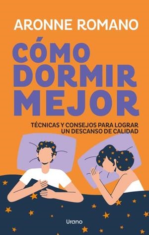 CÓMO DORMIR MEJOR | 9791387662462 | ROMANO, ARONNE | Llibreria Geli - Llibreria Online de Girona - Comprar llibres en català i castellà