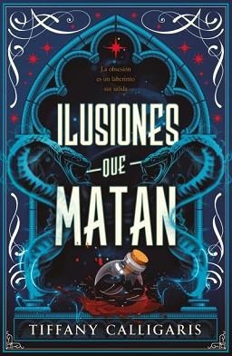 ILUSIONES QUE MATAN | 9791387749149 | CALLIGARIS, TIFFANY | Llibreria Geli - Llibreria Online de Girona - Comprar llibres en català i castellà