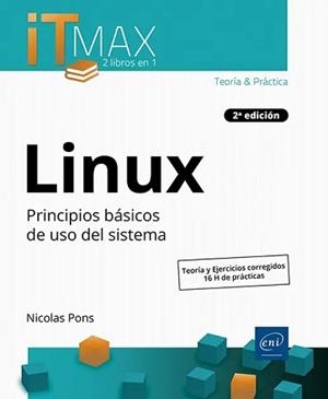 LINUX.TEORÍA Y EJERCICIOS CORREGIDOS.PRINCIPIOS BÁSICOS DE USO DEL SISTEMA(2ª EDICIÓN 2026) | 9782409055362 | PONS,NICOLAS | Llibreria Geli - Llibreria Online de Girona - Comprar llibres en català i castellà