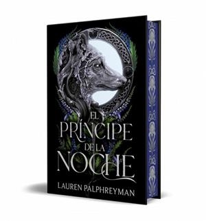 EL PRÍNCIPE DE LA NOCHE (EL REY DE LOS LOBOS 2) | 9788401038587 | PALPHREYMAN, LAUREN | Libreria Geli - Librería Online de Girona - Comprar libros en catalán y castellano