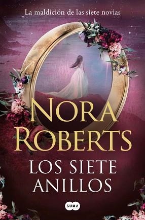 LOS SIETE ANILLOS (LA MALDICIÓN DE LAS SIETE NOVIAS 3) | 9791387512408 | ROBERTS, NORA | Llibreria Geli - Llibreria Online de Girona - Comprar llibres en català i castellà