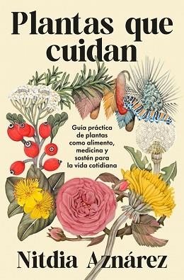 PLANTAS QUE CUIDAN | 9788425372193 | AZNÁREZ, NITDIA | Llibreria Geli - Llibreria Online de Girona - Comprar llibres en català i castellà