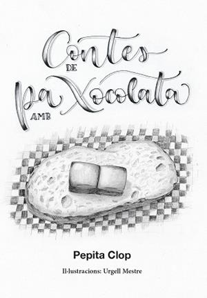 CONTES DE PA AMB XOCOLATA | 9791399141092 | CLOP, PEPITA | Llibreria Geli - Llibreria Online de Girona - Comprar llibres en català i castellà