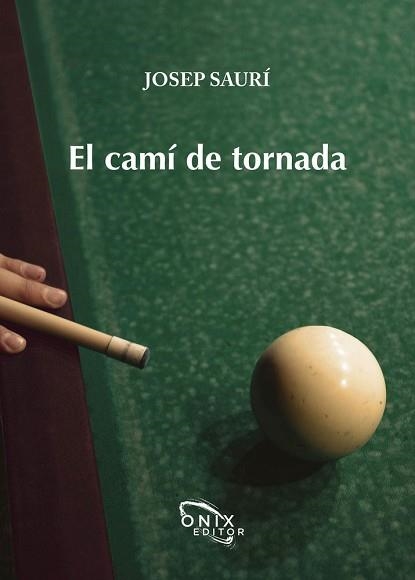 EL CAMI DE TORNADA | 9788412904888 | SAURÍ,JOSEP | Llibreria Geli - Llibreria Online de Girona - Comprar llibres en català i castellà