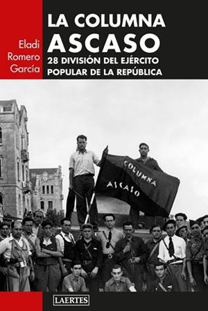 LA COLUMNA ASCASO | 9788419676993 | ROMERO GARCÍA, ELADI | Llibreria Geli - Llibreria Online de Girona - Comprar llibres en català i castellà