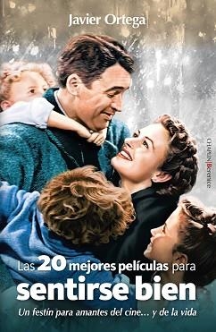 LAS VEINTE MEJORES PELÍCULAS PARA SENTIRSE BIEN | 9791387811129 | JAVIER ORTEGA | Libreria Geli - Librería Online de Girona - Comprar libros en catalán y castellano
