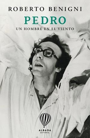 PEDRO.UN HOMBRE EN EL VIENTO | 9791399180138 | BENIGNI, ROBERTO | Llibreria Geli - Llibreria Online de Girona - Comprar llibres en català i castellà