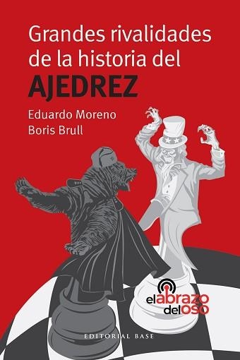 GRANDES RIVALIDADES DE LA HISTORIA DEL AJEDREZ | 9788410043954 | MORENO, EDUARDO/BRULL, BORIS | Libreria Geli - Librería Online de Girona - Comprar libros en catalán y castellano