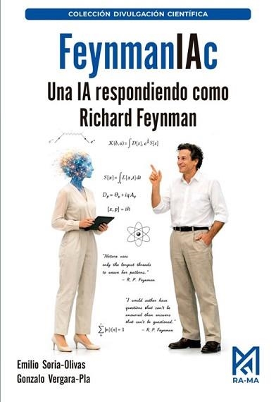 FEYNMANIAC. UNA IA RESPONDIENDO COMO RICHARD FEYNMAN | 9791388334078 | SORIA-OLIVAS, EMILIO/VERGARA-PLA, GONZALO | Libreria Geli - Librería Online de Girona - Comprar libros en catalán y castellano