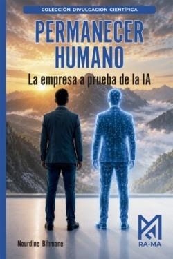 PERMANECER HUMANO.LA EMPRESA A PRUEBA DE LA IA | 9791388334160 | BIHMANE, NOURDINE | Libreria Geli - Librería Online de Girona - Comprar libros en catalán y castellano