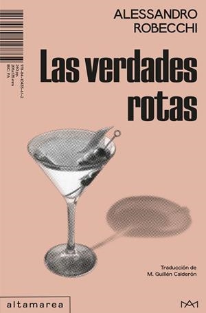 LAS VERDADES ROTAS | 9788410435612 | ROBECCHI, ALESSANDRO | Llibreria Geli - Llibreria Online de Girona - Comprar llibres en català i castellà