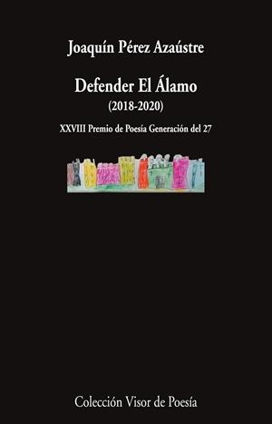 DEFENDER EL ÁLAMO | 9791387745431 | PÉREZ AZAÚSTRE, JOAQUÍN | Llibreria Geli - Llibreria Online de Girona - Comprar llibres en català i castellà