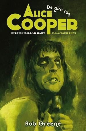 DE GIRA CON ALICE COOPER | 9788417645281 | GREENE, BOB | Libreria Geli - Librería Online de Girona - Comprar libros en catalán y castellano