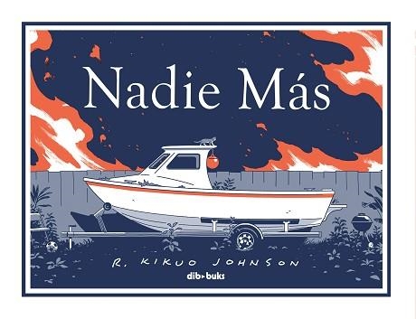 NADIE MÁS | 9788418266317 | JOHNSON, KIKUO | Llibreria Geli - Llibreria Online de Girona - Comprar llibres en català i castellà