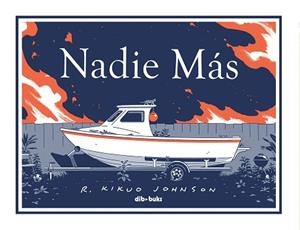 NADIE MÁS | 9788418266317 | JOHNSON, KIKUO | Llibreria Geli - Llibreria Online de Girona - Comprar llibres en català i castellà