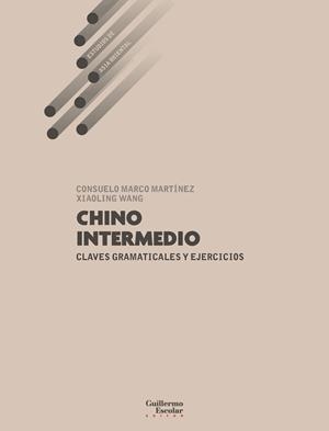 CHINO INTERMEDIO | 9791387789800 | MARCO MARTÍNEZ, CONSUELO/WANG, XIAOLING | Libreria Geli - Librería Online de Girona - Comprar libros en catalán y castellano