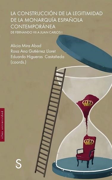 LA CONSTRUCCIÓN DE LA LEGITIMIDAD DE LA MONARQUÍA ESPAÑOLA CONTEMPORÁNEA | 9791387694302 | Llibreria Geli - Llibreria Online de Girona - Comprar llibres en català i castellà