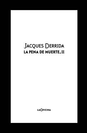 LA PENA DE MUERTE-2 | 9788412856583 | DERRIDA, JACQUES | Libreria Geli - Librería Online de Girona - Comprar libros en catalán y castellano