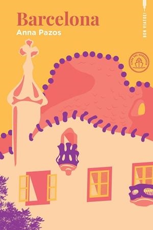 BARCELONA(EDICIÓ EN CATALÀ) | 9788412901399 | PAZOS, ANNA | Llibreria Geli - Llibreria Online de Girona - Comprar llibres en català i castellà