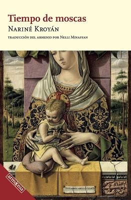TIEMPO DE MOSCAS | 9788418994685 | KROYÁN, NARINÉ | Libreria Geli - Librería Online de Girona - Comprar libros en catalán y castellano